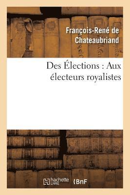 Des lections: Aux lecteurs Royalistes 1