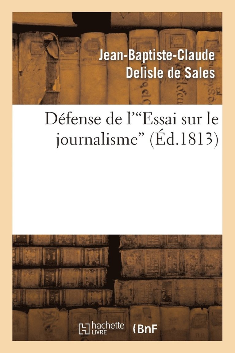 Défense de l'Essai Sur Le Journalisme