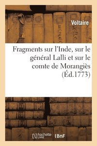 bokomslag Fragments Sur l'Inde, Sur Le Gnral Lalli Et Sur Le Comte de Morangis