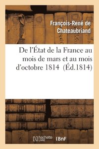 bokomslag de l'tat de la France Au Mois de Mars Et Au Mois d'Octobre 1814