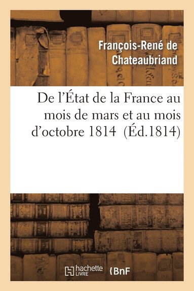 bokomslag de l'État de la France Au Mois de Mars Et Au Mois d'Octobre 1814