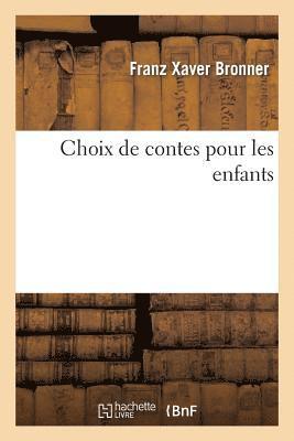 Choix de Contes Pour Les Enfants 1