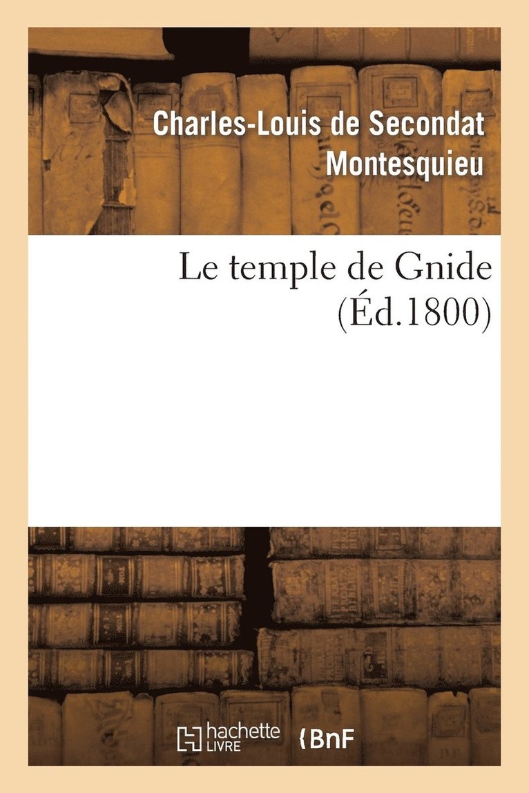 Montesquieu, MONTESQUIEU-C-L - Le Temple de Gnide, Häftad