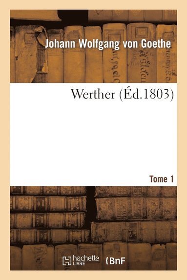 bokomslag Werther. Tome 1