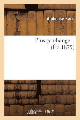 Plus Ça Change... 1