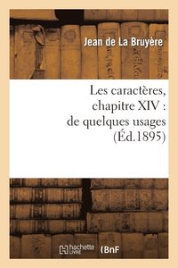 bokomslag Les Caractres, Chapitre XIV: de Quelques Usages