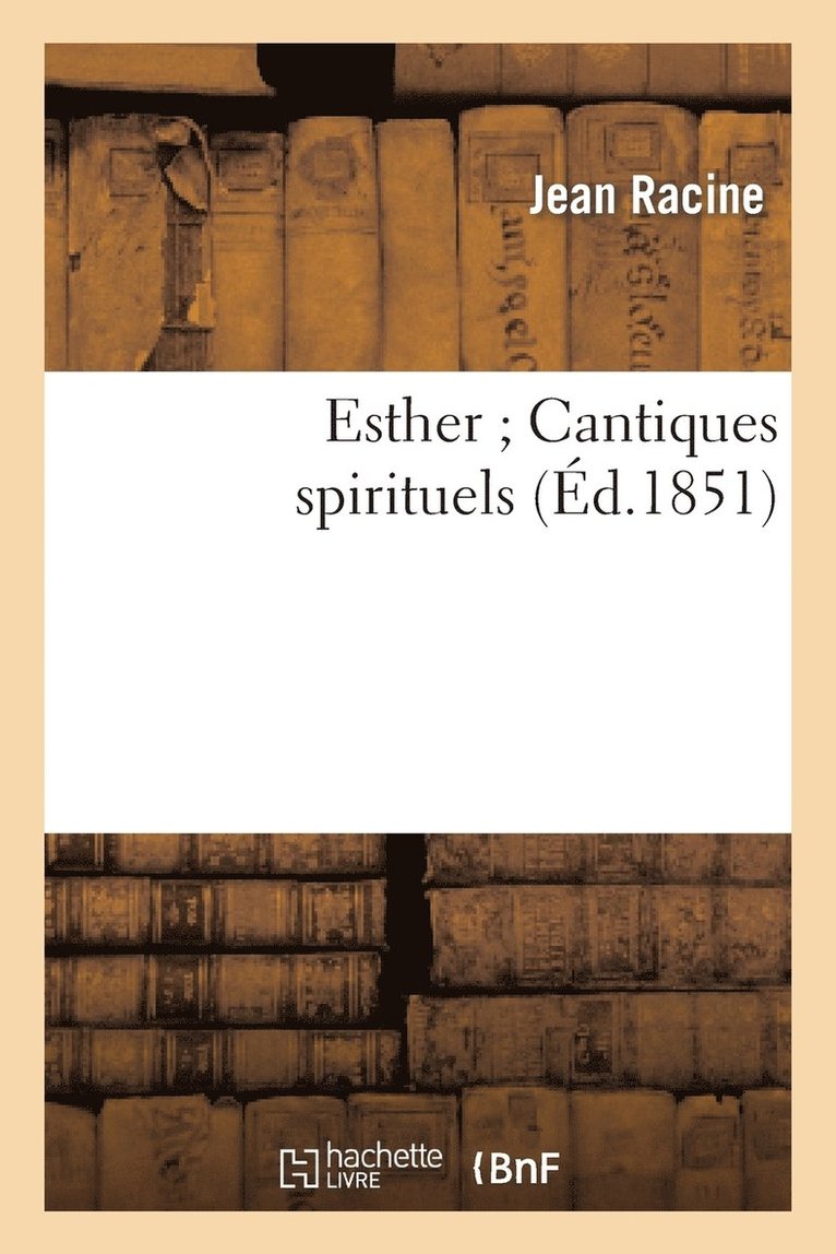 Esther Cantiques Spirituels 1