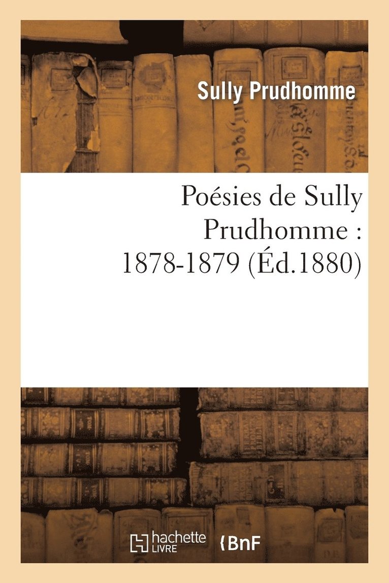 Posies de Sully Prudhomme: 1878-1879 1