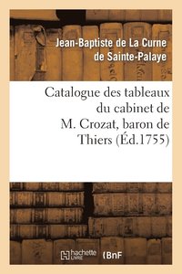 bokomslag Catalogue des tableaux du cabinet de M. Crozat, baron de Thiers