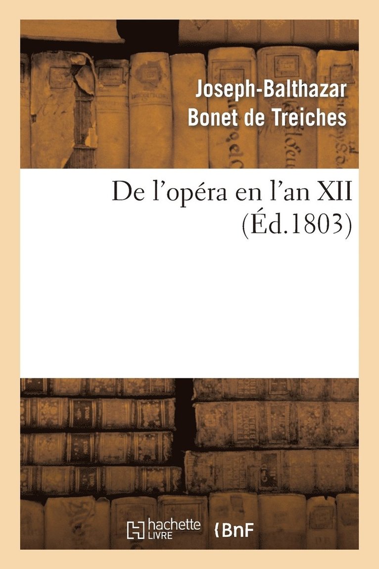 de l'Opra En l'An XII 1