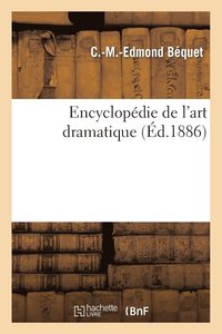 bokomslag Encyclopedie de l'Art Dramatique