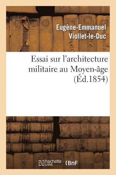 bokomslag Essai Sur l'Architecture Militaire Au Moyen-ge