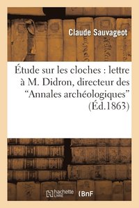 bokomslag tude Sur Les Cloches: Lettre  M. Didron, Directeur Des Annales Archologiques