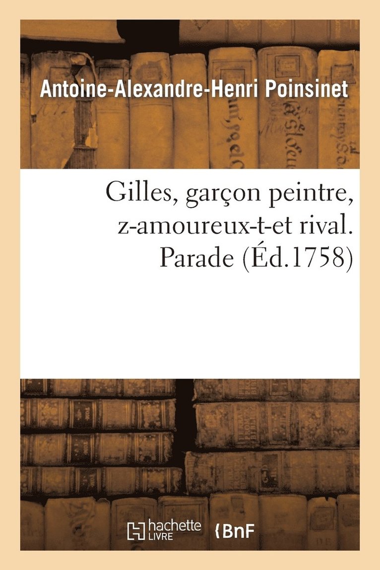 Gilles, Garon Peintre, Z-Amoureux-T-Et Rival. Parade 1