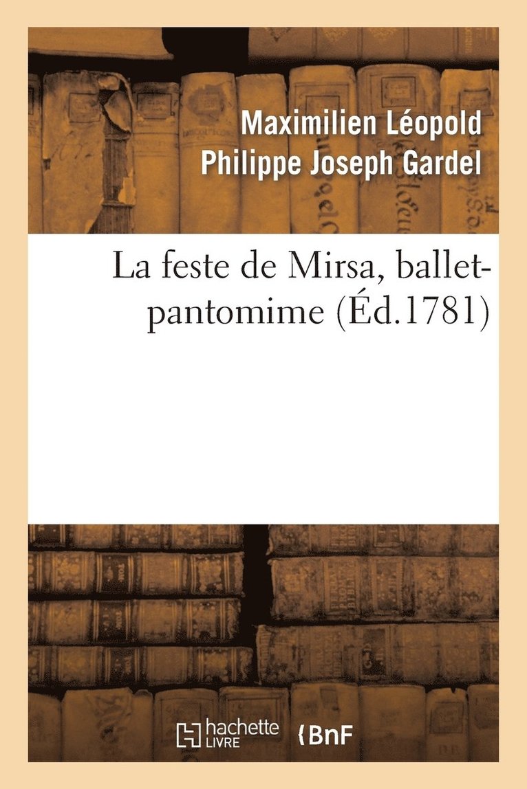 La Feste de Mirsa, Ballet-Pantomime 1