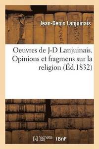 bokomslag Oeuvres de J-D Lanjuinais Opinions Et Fragmens Sur La Religion