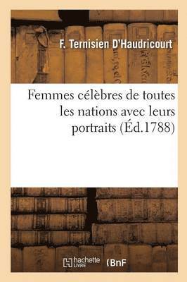 bokomslag Femmes Celebres de Toutes Les Nations Avec Leurs Portraits