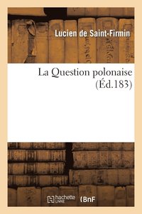 bokomslag La Question Polonaise