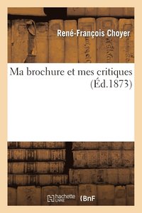 bokomslag Ma Brochure Et Mes Critiques