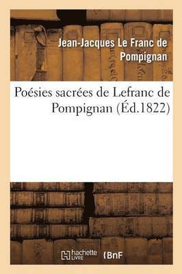 Jean-Jacques Le Franc de Pompignan, LE FRANC DE POMPIGNAN-J-J - Poésies Sacrées de Lefranc de Pompignan, Häftad