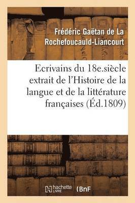 Esprit Des Écrivains Du 18e. Siècle Histoire de la Langue Et de la Littérature Françaises