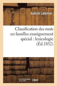 bokomslag Classification Des Mots En Familles Enseignement Special: Lexicologie