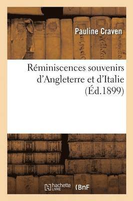 Réminiscences Souvenirs d'Angleterre Et d'Italie