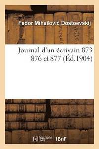 bokomslag Journal d'Un crivain 1873 1876 Et 1877