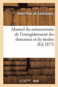 bokomslag Manuel Du Surnumraire de l'Enregistrement Des Domaines Et Du Timbre