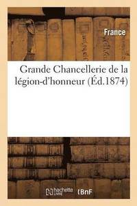 bokomslag Grande Chancellerie de la Legion-d'Honneur Livre d'Or Incendie Le 23 Mai 1871