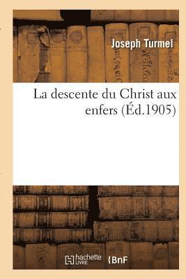 La Descente Du Christ Aux Enfers 1