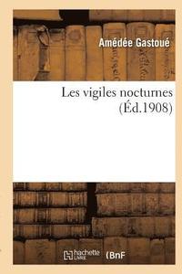 bokomslag Les Vigiles Nocturnes