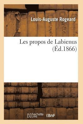 Les Propos de Labienus Prcde de l'Histoire d'Une Brochure 1