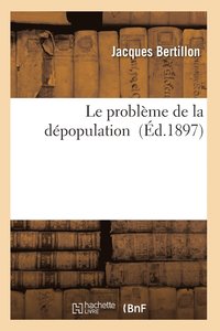 bokomslag Le Probleme de la Depopulation