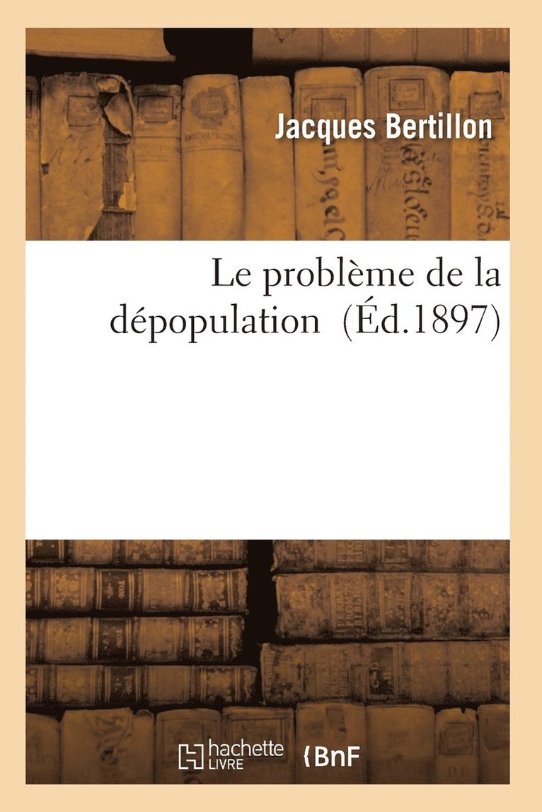 Le Problème de la Dépopulation