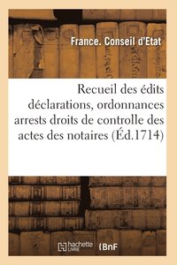 bokomslag Recueil Des Edits Declarations, Ordonnances, Tarifs, Arrests, Ou Conseil