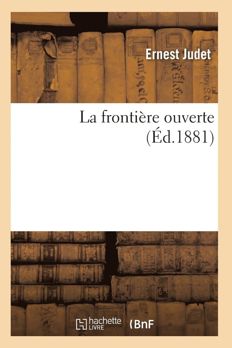 La Frontiere Ouverte 1