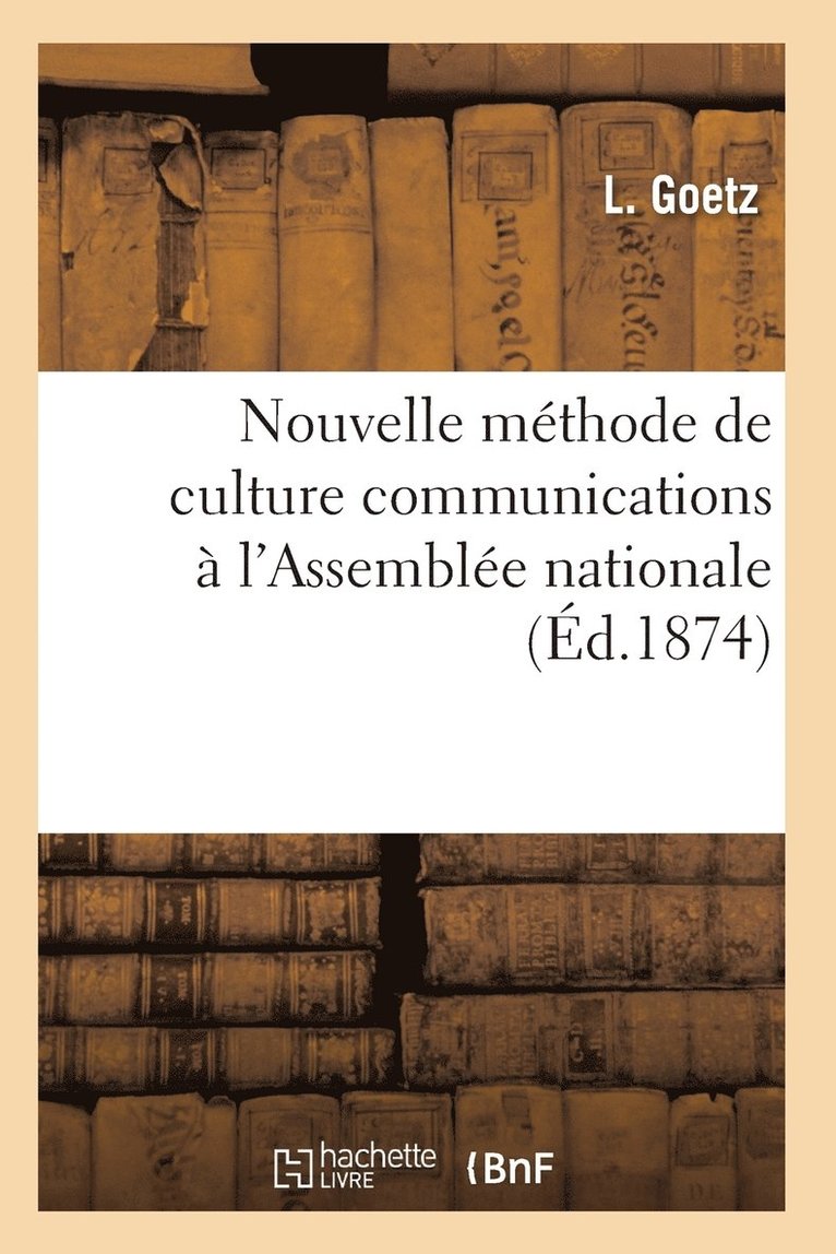 Nouvelle Mthode de Culture Communications  l'Assemble Nationale 1