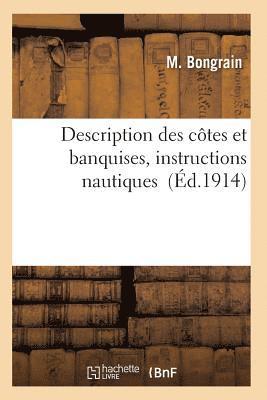 Description Des Cotes Et Banquises, Instructions Nautiques 1