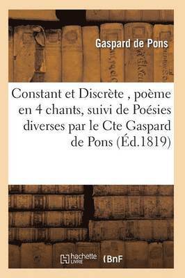 bokomslag Constant Et Discrete, Poeme En 4 Chants, Suivi de Poesies Diverses