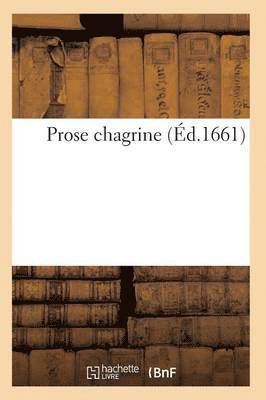 Prose Chagrine 1