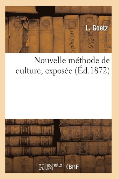 bokomslag Nouvelle Méthode de Culture