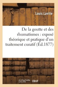 bokomslag de la Goutte Et Des Rhumatismes 22e Éd