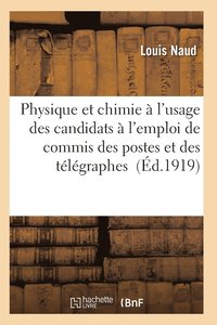 bokomslag Cours Physique Et Chimie À l'Usage Des Candidats À l'Emploi de Commis Des Postes Et Des Télégraphes