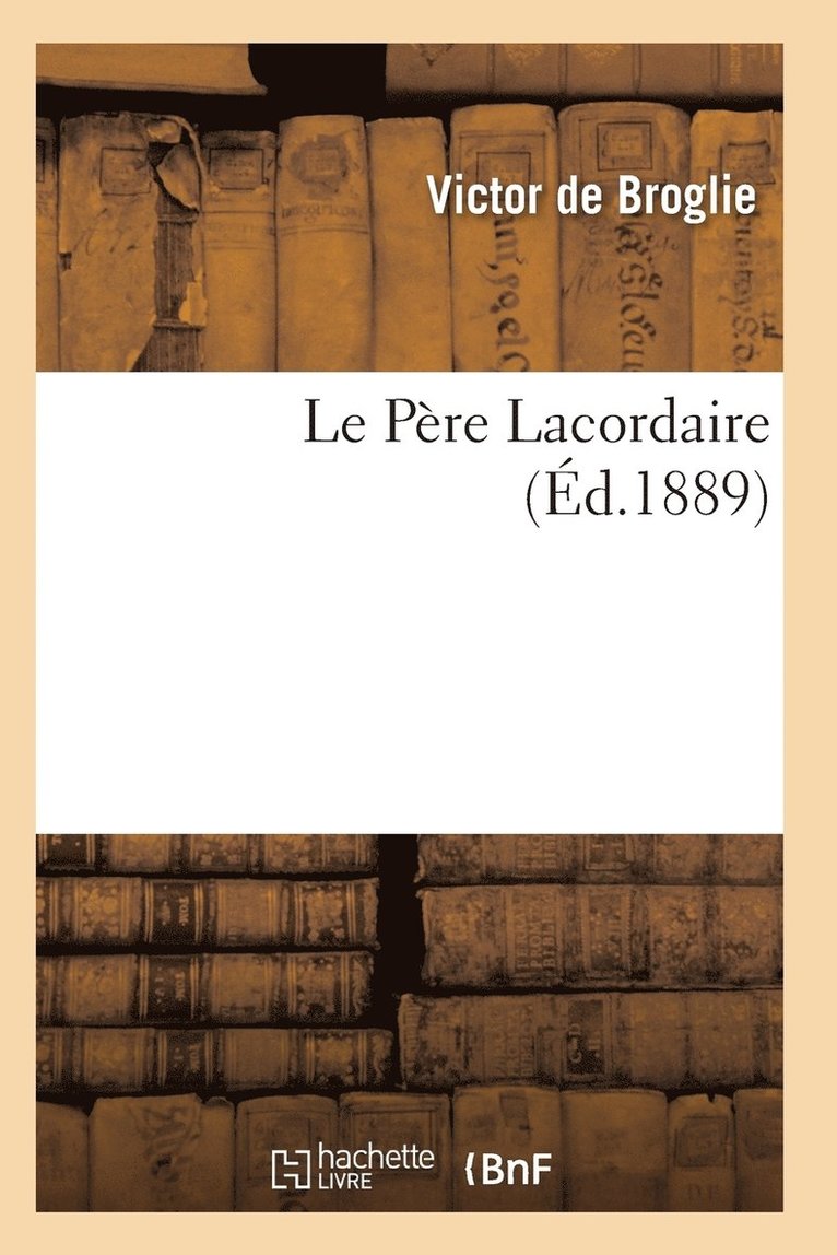 Le Pere Lacordaire 1