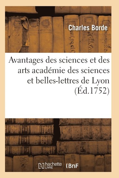 bokomslag Discours Sur Les Avantages Des Sciences Et Des Arts