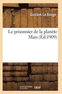 bokomslag Le Prisonnier de la Planete Mars