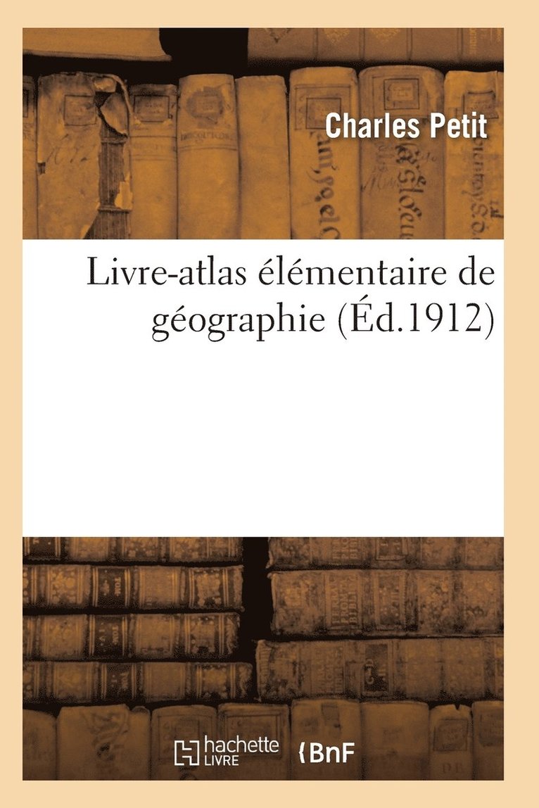 Livre-Atlas Elementaire de Geographie 1