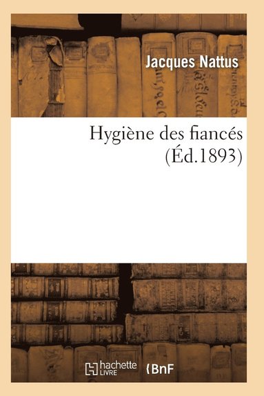 bokomslag Hygiene Des Fiances