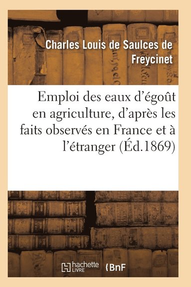 bokomslag Emploi Des Eaux d'Égoût En Agriculture, d'Après Les Faits Observés En France Et À l'Étranger